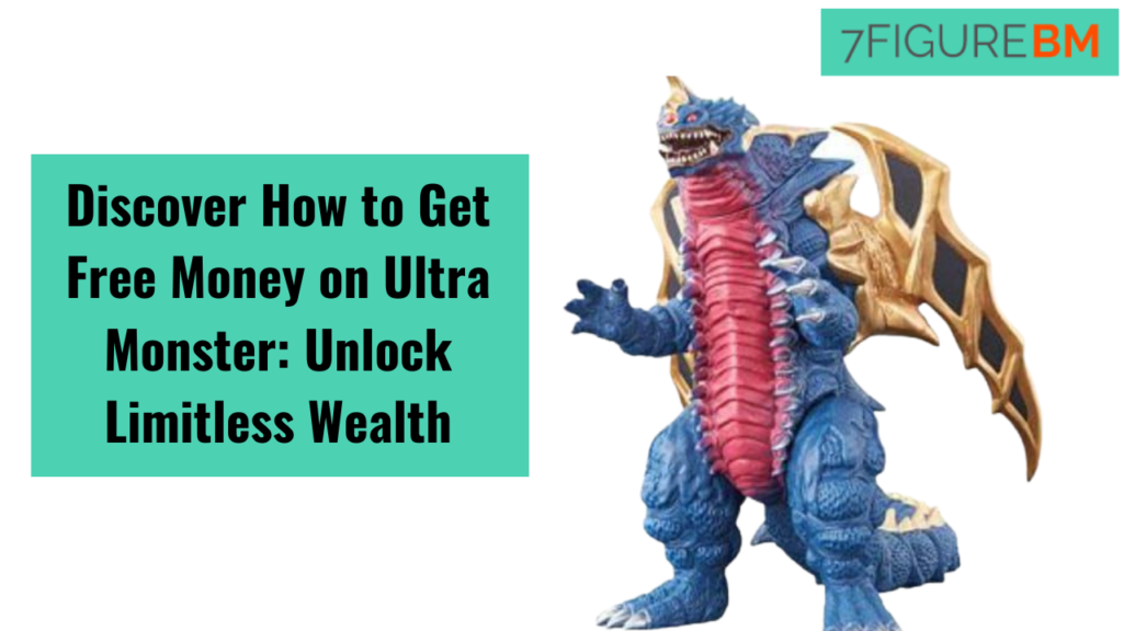 How-to-Get-Free-Money-on-Ultra-Monster